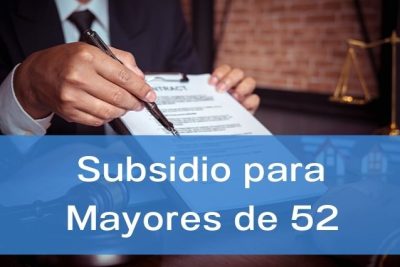 Subsidio para mayores de 52 años