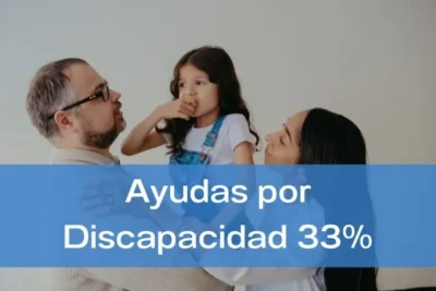 Ayudas por discapacidad del 33%