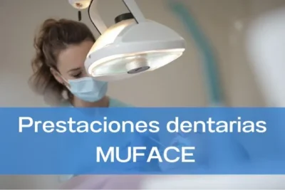 Prestaciones dentarias de MUFACE