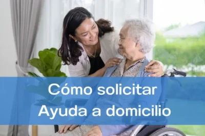 Cómo solicitar ayuda a domicilio