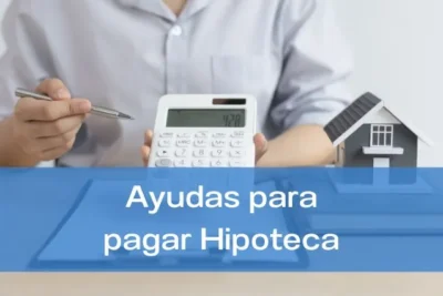 Ayudas para pagar la hipoteca